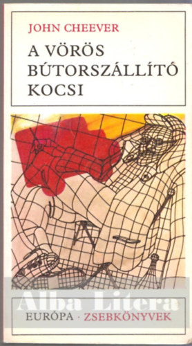 John Cheever - A vrs btorszllt kocsi