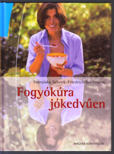Franziska Schenk; Friedrich Bohlmann - Fogykra jkedven