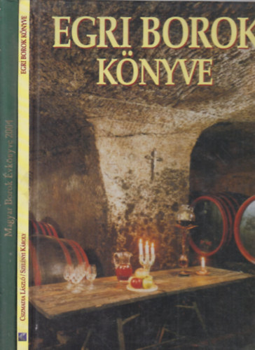 2 db. borszati ktet (Egri borok knyve + Magyar borok vknyve 2004)