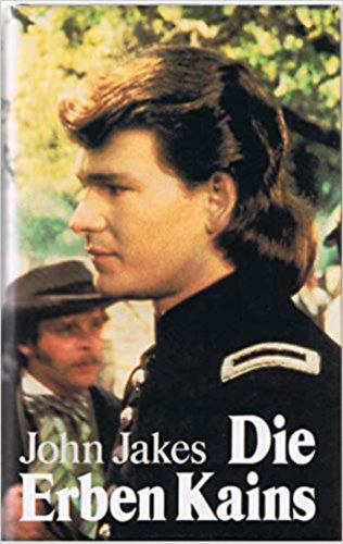 John Jakes - Die Erben Kains