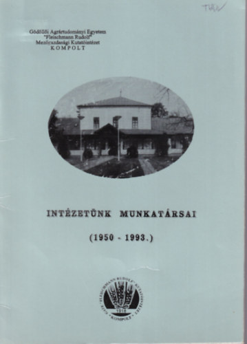 Vzer Elemr - Intzetnk munkatrsai ( 1950-1993 )