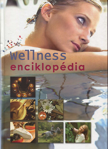 Heim Pl  (szerk.) - Wellness enciklopdia