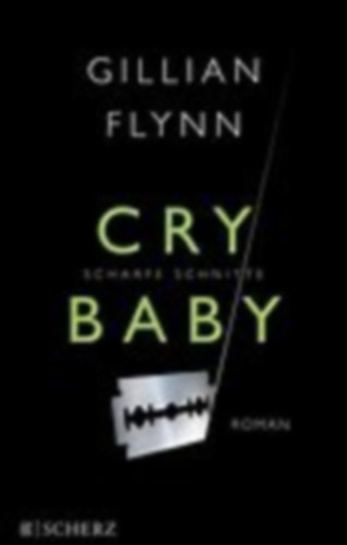 Gillian Flynn - Cry Baby: Thriller