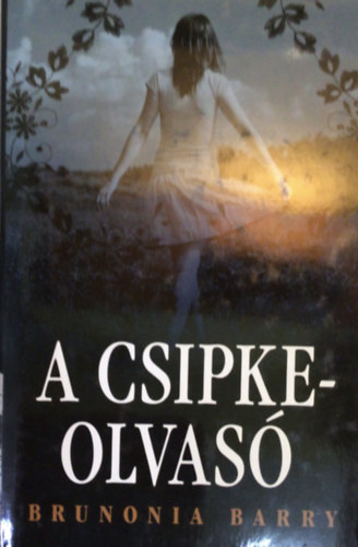 Brunonia Barry - A csipkeolvas
