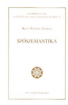 Kicsi S�ndor Andr�s - Sz�szemantika