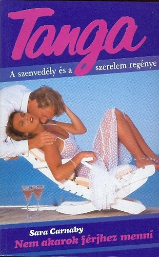 Linda Warren, M.R. Heinze, Harriet Hawke, Jill Brady, Della Spring Sara Carnaby - 7 db Tanga romantikus knyv