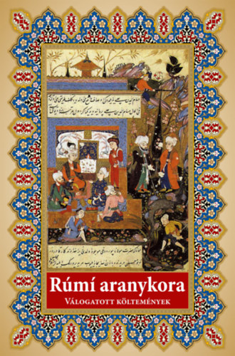 Dzsel�l Ed-D�n R�m� - R�m� aranykora