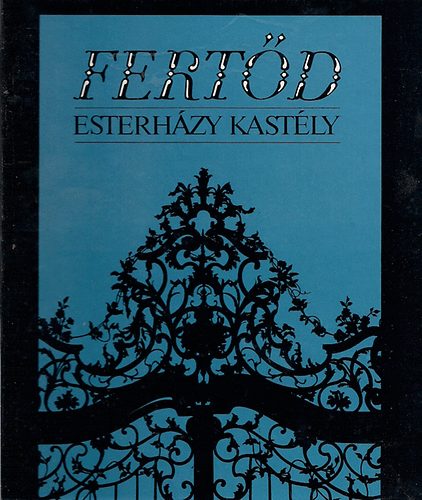 Rfael Csaba - Fertd-Esterhzy kastly  (magyar-nmet-angol)