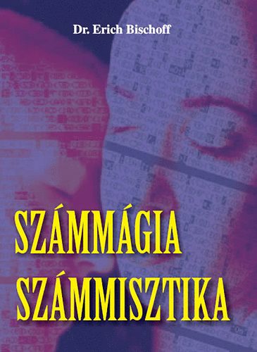 Dr. Erich Bischoff - Sz�mm�gia - sz�mmisztika