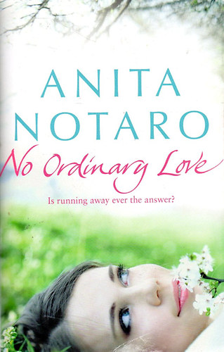 Anita Notaro - No Ordinary Love