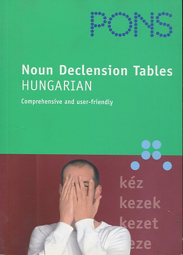 Pons - Noun Declension Tables - Hungarian - Comprehensive and user-friendly