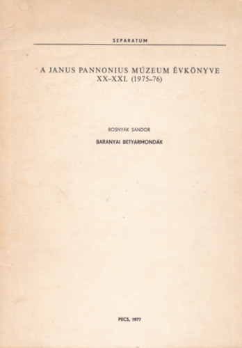 Bosnyk Sndor - Baranyai Betyrmondk