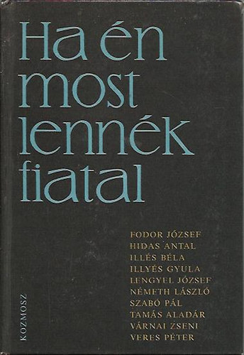 Ills Lajos - Ha n most lennk fiatal (portrk s vallomsok)