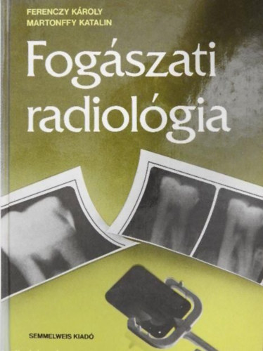 Ferenczy K.; Martonffy K. - Fog�szati radiol�gia