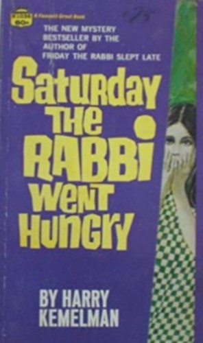 Harry Kemelman - Saturday the rabbi went hungry