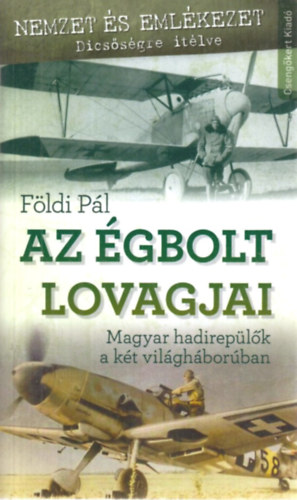 Fldi Pl - Az gbolt lovagjai