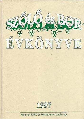 Szőlő és bor évkönyve 1997