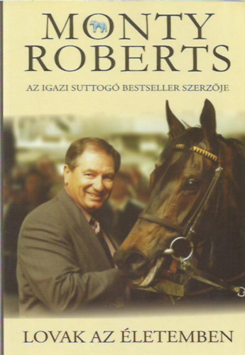 Monty Roberts - Lovak az �letemben