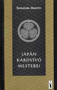 Szugavara Makoto - Jap�n kardv�v� mesterei