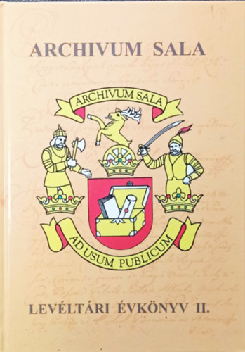 Nov�k Veronika (szerk.), Gaucs�k Istv�n - Archivum sala-Lev�lt�ri �vk�nyv II.