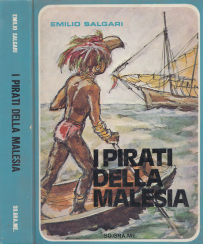 Emilio Salgari - I pirati della Malesia (olasz nyelv)