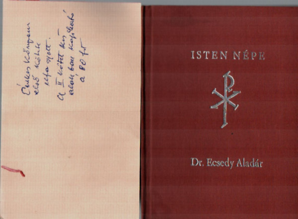 Dr. Ecsedy Aladár - Isten Népe-Péter apostol két levele alapján. -Dedikált.