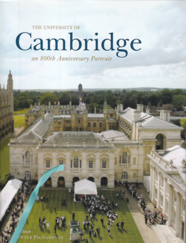 The University of Cambridge an 800th Anniversary Portrait