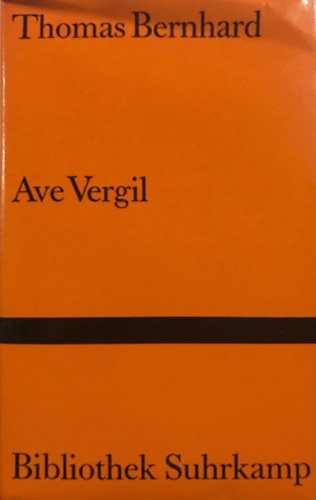 Thomas Bernhard - Ave Vergil
