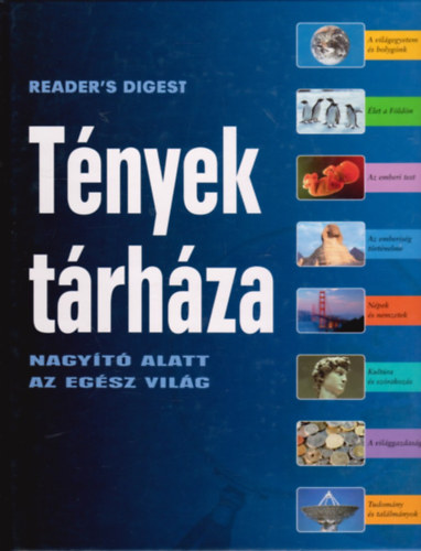 Reader's Digest Kiad Kft. - Tnyek trhza - Nagyt alatt az egsz vilg