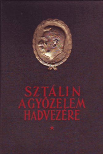 Sztálin a győzelem hadvezére