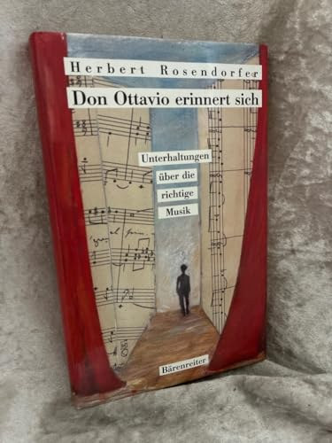 Herbert Rosendorfer - Don Ottavio erinnert sich. Unterhaltungen über die richtige Musik