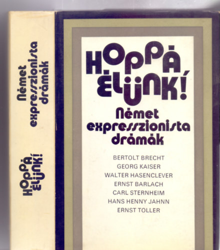 Vlogatta: Hajnal Gbor - Hopp lnk! - Nmet expresszionista drmk (Almsi Mikls utszavval)