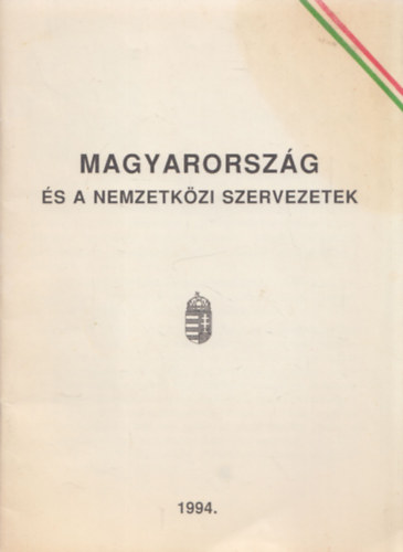 Magyarorszg s a nemzetkzi szervezetek