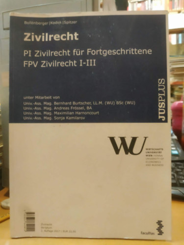 Georg Kodek, Martin Spitzer Raimund Bollenberg - Zivilrecht - PI Zivilrecht für Fortgeschrittene FPV Zivilrecht I-III