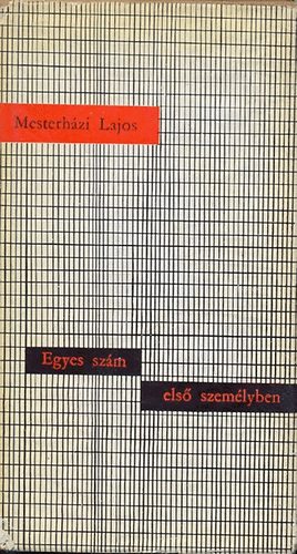 Mesterh�zi Lajos - Egyes sz�m els� szem�lyben