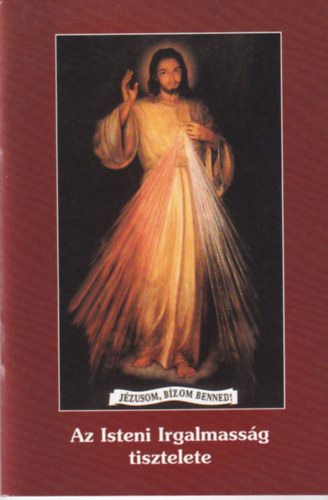 Katona Istv�n P�sp�k - Az Isteni irgalmass�g tisztelete