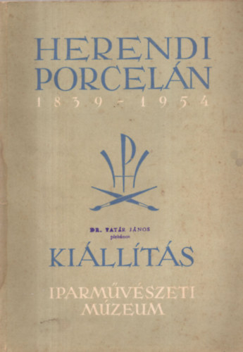 nincs megadva - Herendi porceln 1839-1954 (killts Iparmvszeti Mzeum)