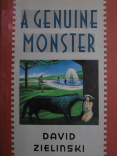 David Zielinski - A genuine monster (Egy igazi sz�rnyeteg) ANGOL NYELVEN