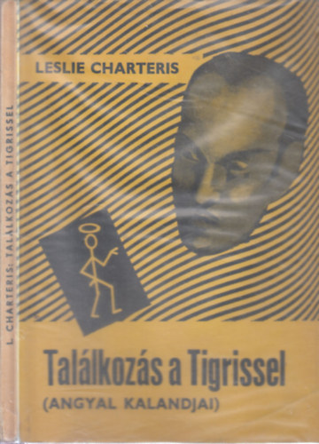 Leslie Charteris - Tal�lkoz�s a Tigrissel (Angyal kalandjai)