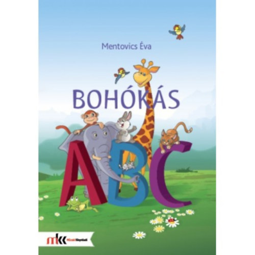 Mentovics �va - Boh�k�s ABC