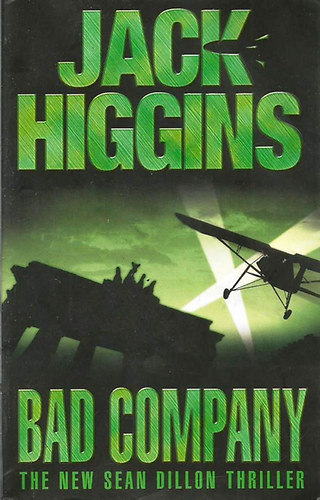 Jack Higgins - Bad Company