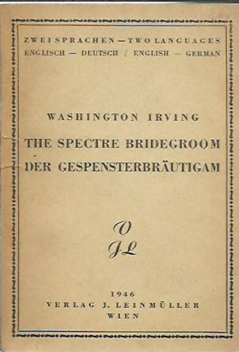Washington Irving - The Spectre Bridegroom - Der Gespensterbräutigam