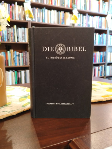 Die Bibel (A Biblia) - n�met nyelven - Martin Luther ford�t�sa alapj�n