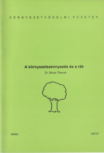 Boros Tiborn� - A k�rnyezetszennyez�s �s a r�k