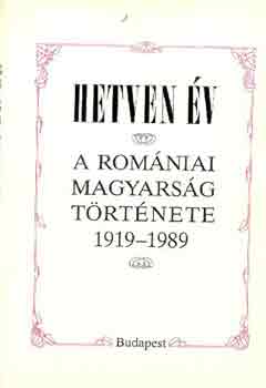 Diószegi L.-R.Süle Andrea - Hetven év -A romániai magyarság története 1919-1989