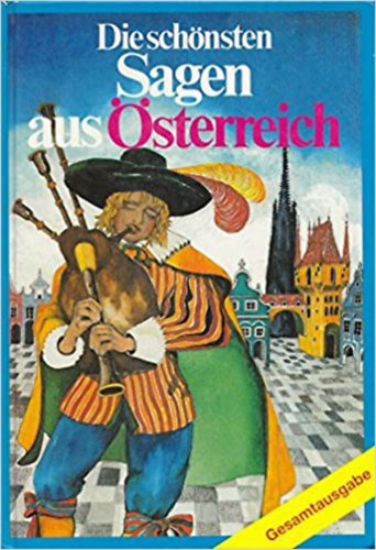 Hildegard Pezolt - Die Sch�nsten Sagen aus �sterreich