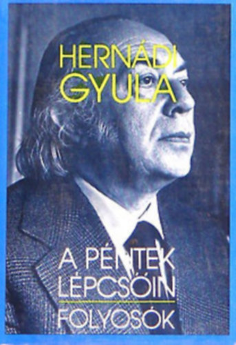 Hernádi Gyula - A péntek lépcsőin-Folyosók