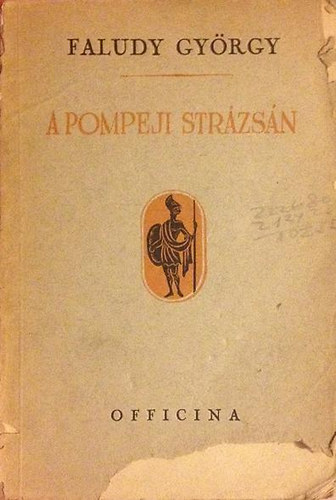 Faludy Gy�rgy - A pompeji str�zs�n