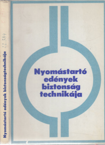 Bánóczi György - Nyomástartó edények biztonságtechnikája