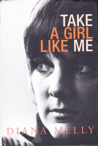 Diana Melly - Take a Girl Like Me